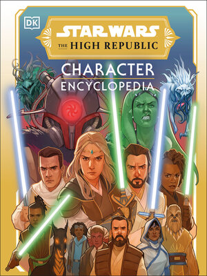 cover image of Star Wars the High Republic Character Encyclopedia